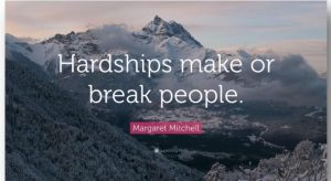 quote - hardship make or break people